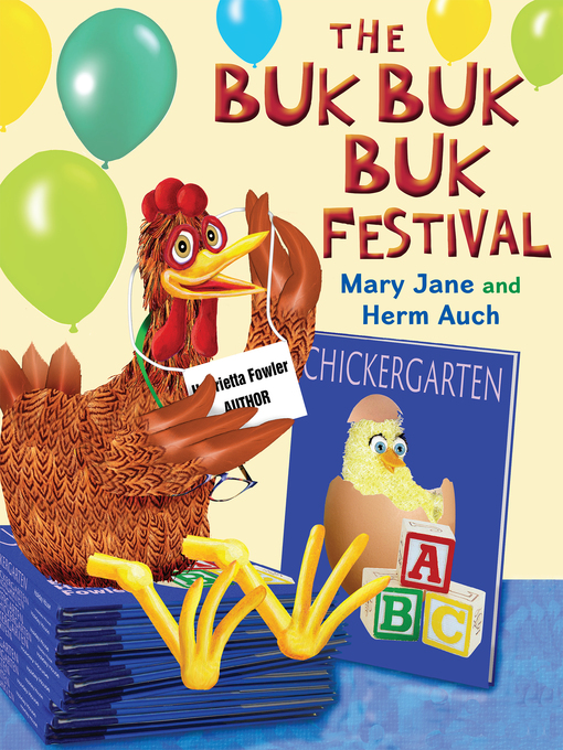 Title details for The Buk Buk Buk Festival by Mary Jane Auch - Available
